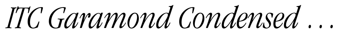 ITC Garamond Condensed Light Italic